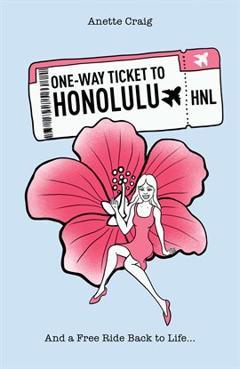 Cover image for One-Way Ticket to Honolulu