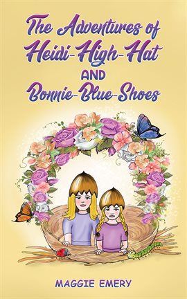 Imagen de portada para The Adventures of Heidi-High-Hat and Bonnie-Blue-Shoes