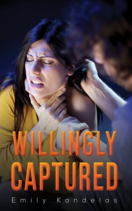 Imagen de portada para Willingly Captured