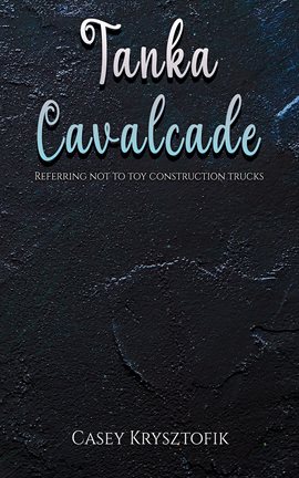 Cover image for Tanka Cavalcade