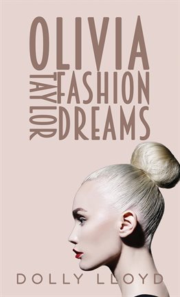 Cover image for Olivia Taylor Fashion Dreams