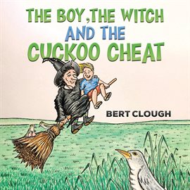 Imagen de portada para The Boy, the Witch and the Cuckoo Cheat