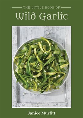 Imagen de portada para The Little Book of Wild Garlic