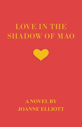 Imagen de portada para Love in the Shadow of Mao