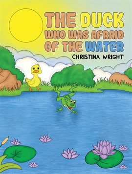 Cover image for The Duck Who Was Afraid of the Water