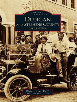 Imagen de portada para Duncan and Stephens County, Oklahoma