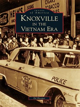 Cover image for Knoxville in the Vietnam Era