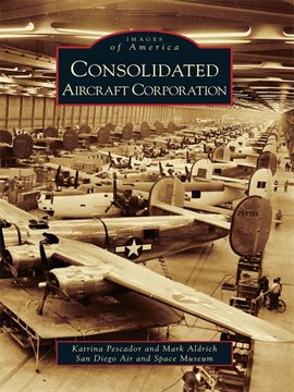 Imagen de portada para Consolidated Aircraft Corporation