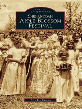 Imagen de portada para Shenandoah Apple Blossom Festival