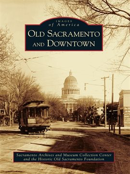 Cover image for Old Sacramento and Downtown