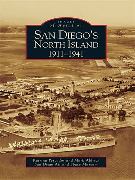 Imagen de portada para San Diego's North Island
