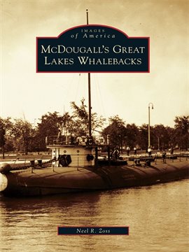 Imagen de portada para McDougall's Great Lakes Whalebacks