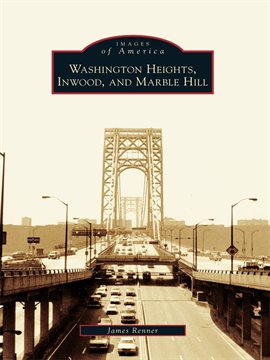 Imagen de portada para Inwood, Washington Heights and Marble Hill