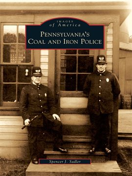 Cover image for Pennsylvania's Coal and Iron Police