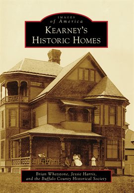 Imagen de portada para Kearney's Historic Homes