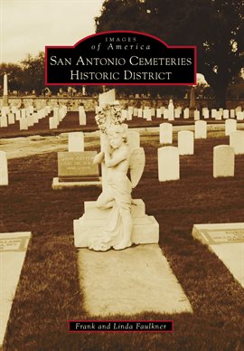 Cover image for San Antonio Cemeteries Historic District