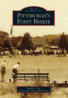 Cover image for Pittsburgh's Point Breeze