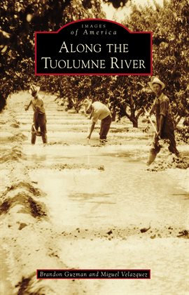 Cover image for Along the Tuolumne River