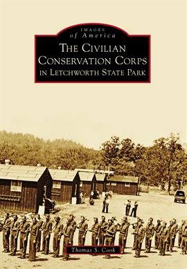 Imagen de portada para The Civilian Conservation Corps in Letchworth State Park