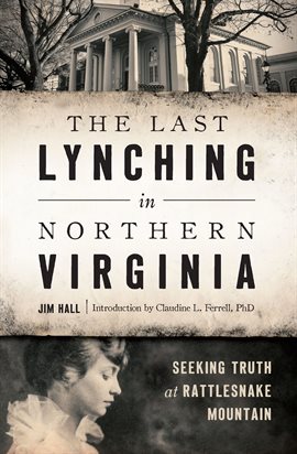 Cover image for The Last Lynching in Northern Virginia