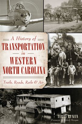 Cover image for A History of Transportation in Western North Carolina