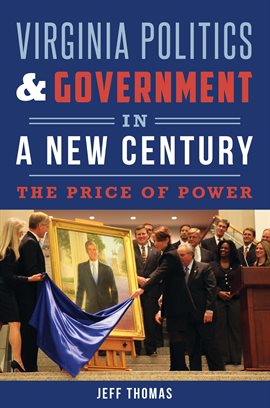 Cover image for Virginia Politics & Government in a New Century