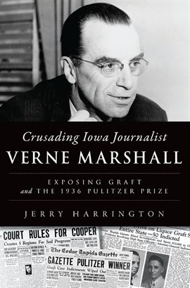 Cover image for Crusading Iowa Journalist Verne Marshall