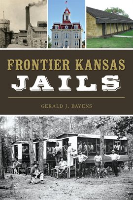 Cover image for Frontier Kansas Jails