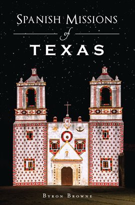 Cover image for Spanish Missions of Texas