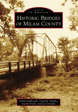 Imagen de portada para Historic Bridges of Milam County