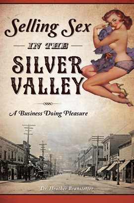 Cover image for Selling Sex in the Silver Valley