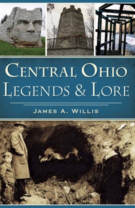 Cover image for Central Ohio Legends & Lore