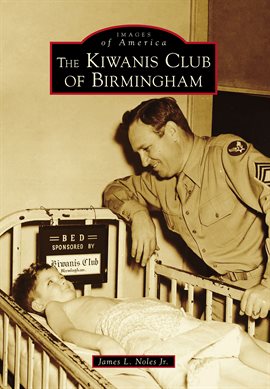Cover image for The Kiwanis Club of Birmingham