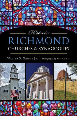 Cover image for Historic Richmond Churches & Synagogues