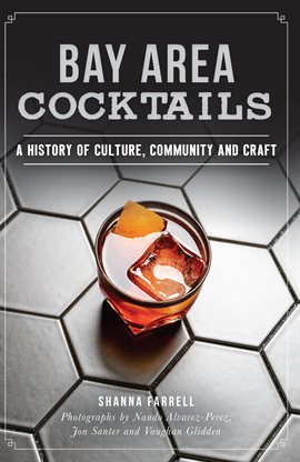 Cover image for Bay Area Cocktails
