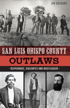 Cover image for San Luis Obispo County Outlaws
