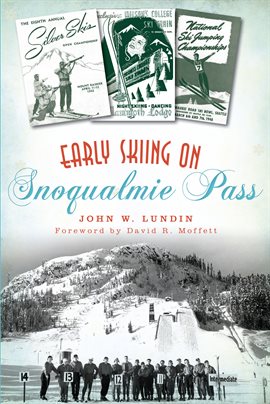Cover image for Early Skiing on Snoqualmie Pass