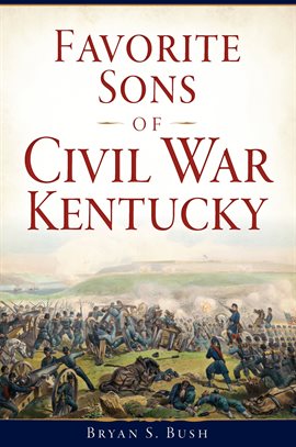Cover image for Favorite Sons of Civil War Kentucky
