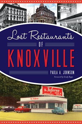 Cover image for Lost Restaurants of Knoxville