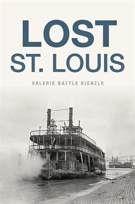 Cover image for Lost St. Louis