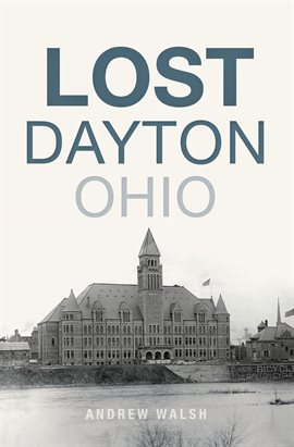 Cover image for Lost Dayton, Ohio