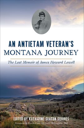Imagen de portada para An Antietam Veteran's Montana Journey