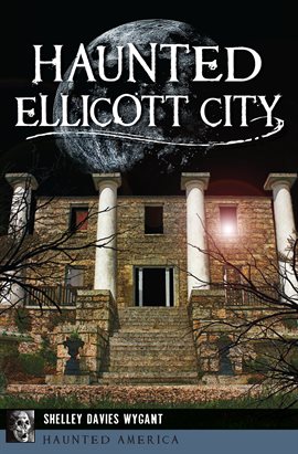 Cover image for Haunted Ellicott City