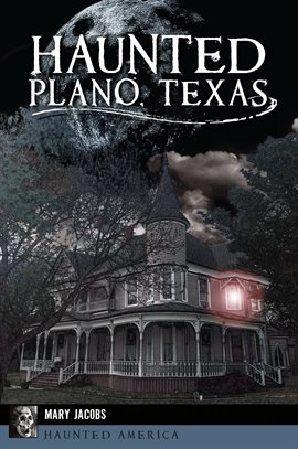 Cover image for Haunted Plano, Texas