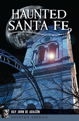 Cover image for Haunted Santa Fe