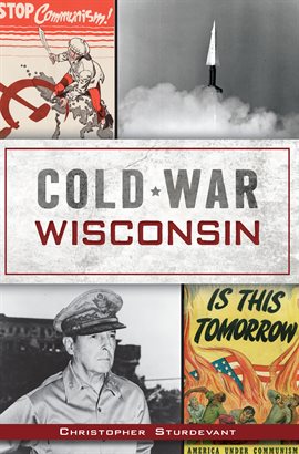 Cover image for Cold War Wisconsin