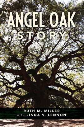 Cover image for The Angel Oak Story