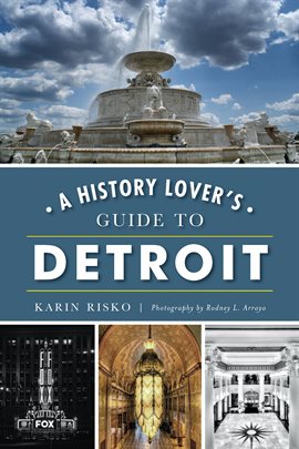 Book Jacket: A History Lover's Guide to Detroit