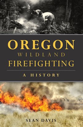 Cover image for Oregon Wildland Firefighting