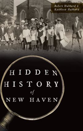 Cover image for Hidden History of New Haven